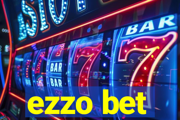 ezzo bet